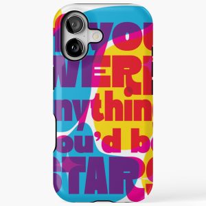 If you were anything, you'd be stars iPhone 17 Case Tough